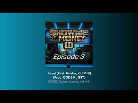SINCE, Tabber - Reset (Feat. 개코, Kid Milli) (Prod. 코드 쿤스트) [쇼미더머니 10 Episode 3]