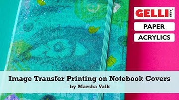 Gelli Arts® Image Transfer Printed Journal Cover by Marsha Valk