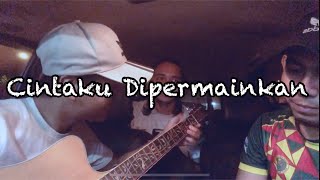 Cintaku Dipermainkan - cover by acaptarabas & syahmie & mizi