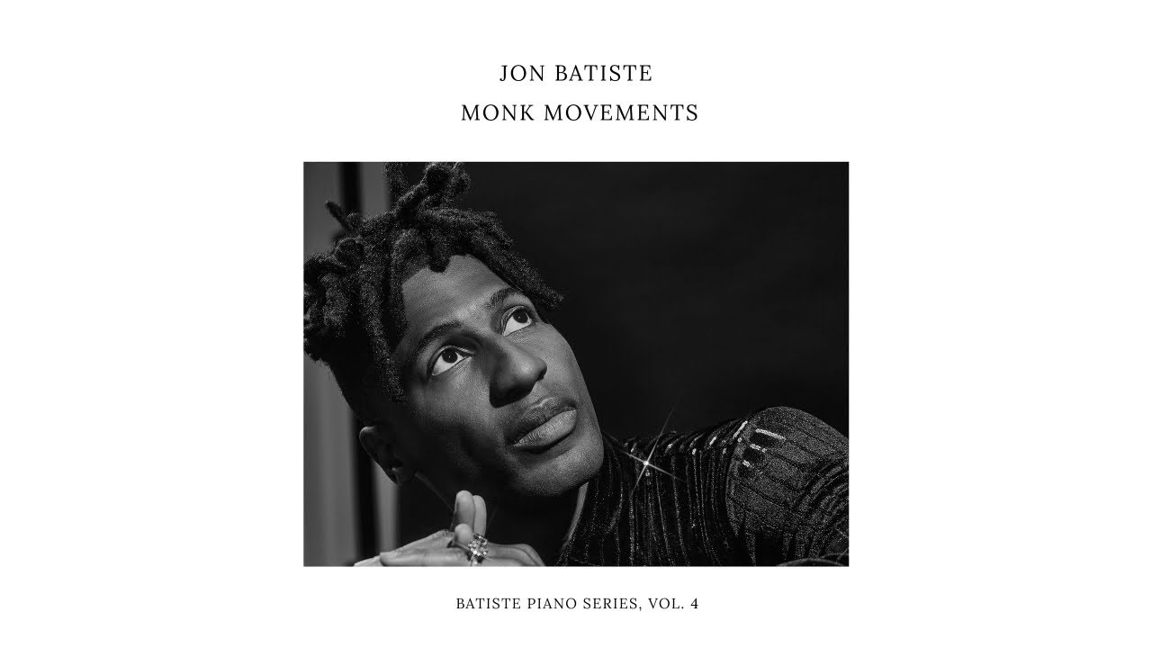 Watch Jon Batiste - Monk Movement (Audio) on YouTube Watch Jon Batiste - Monk Movement (Audio) on YouTube