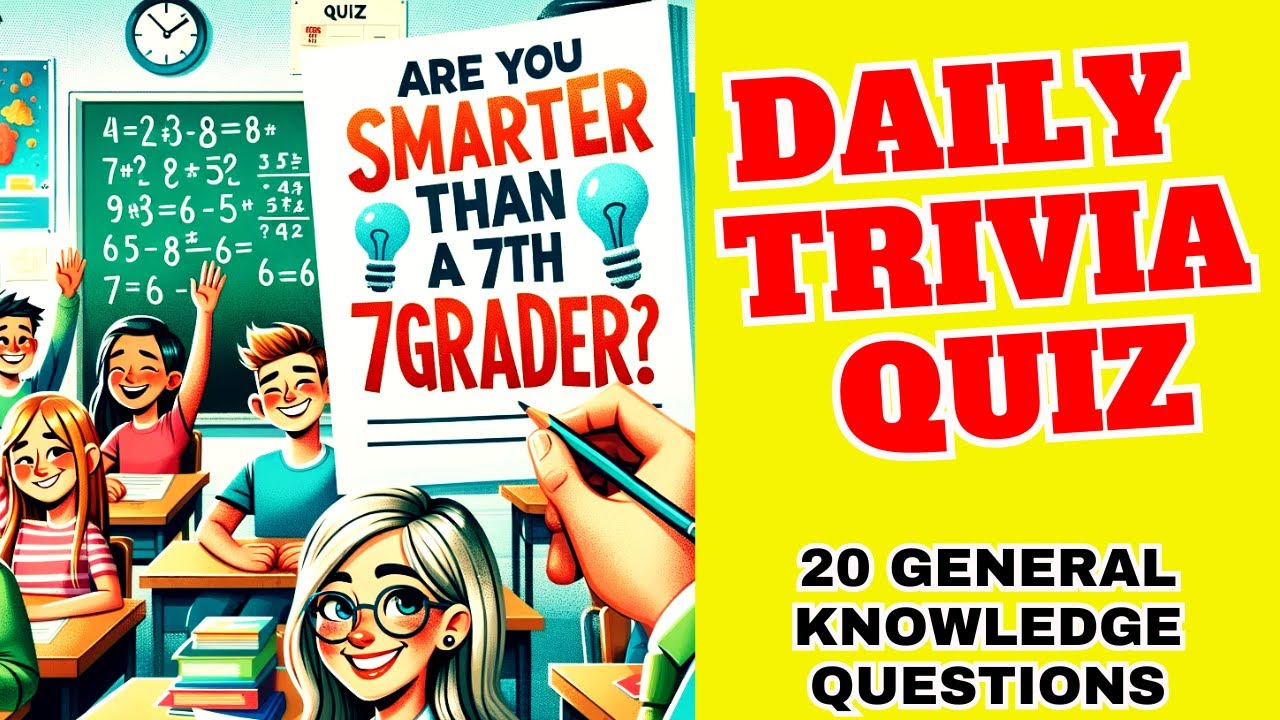 Are You Smarter Than a 7th Grader? #pubquiz #triviaquestions #dailyquiz