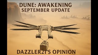 Dune Awakening September Update and DLC - An Active Players Opinion