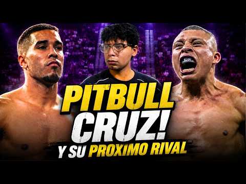 REGRESA EL PITBULL CRUZ! El riesgo que representa su próximo rival! Tiene chances Bravo?