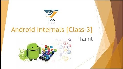 Android Internals in Tamil | Android App Development in Tamil | Class 3