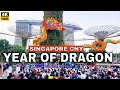 8k  singapore chinese new year  marina bay sands  gardens by the bay  flower dome 