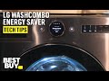 Energy saver on the lg washcombo  tech tips from best buy