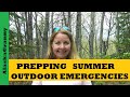 Prepping Supplies Summer Outdoor Emergencies