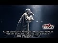 KANYE WEST SUPER RANT- OPRAH, BRUNO,FASHION IS MENTIONED! 
