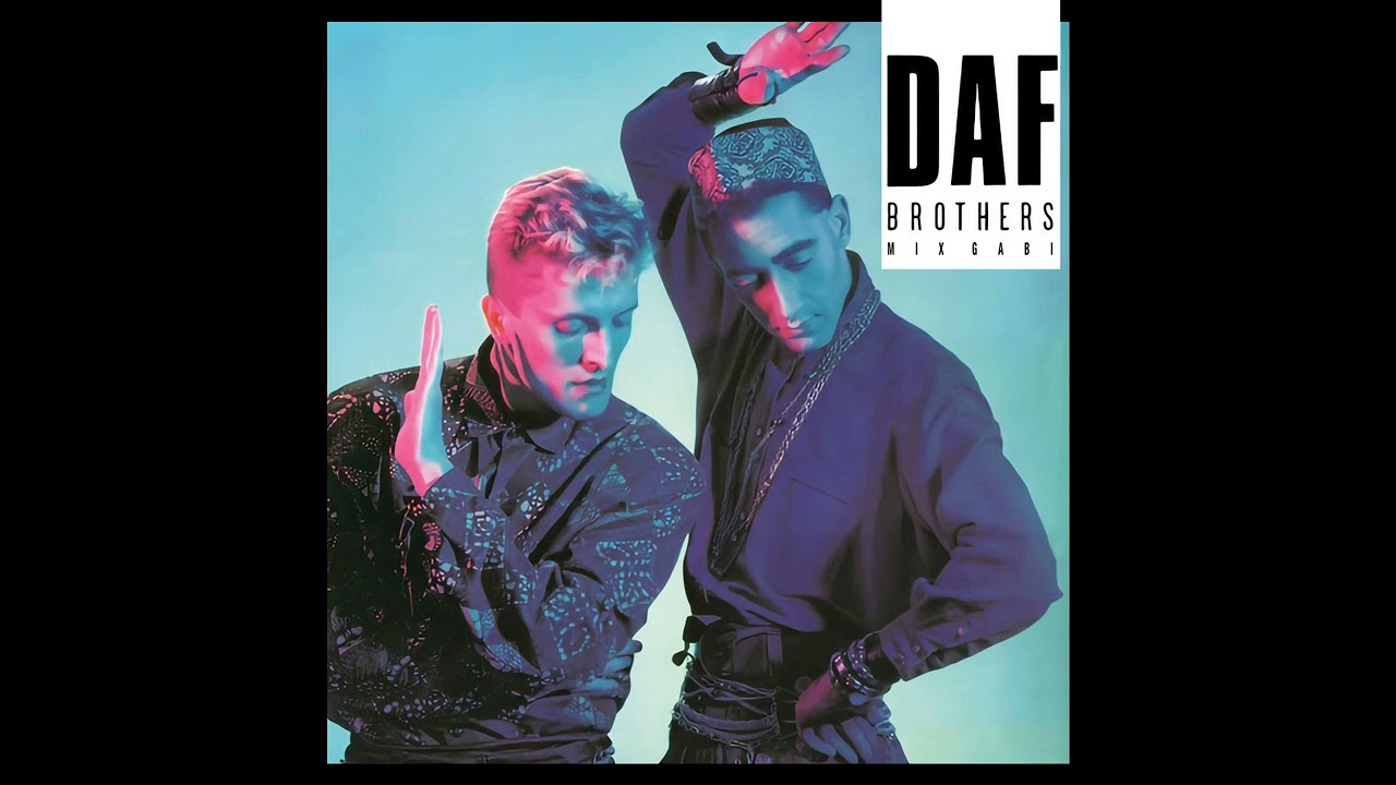 D.A.F. - Brothers (Mix Gabi) (1985) HD Recording