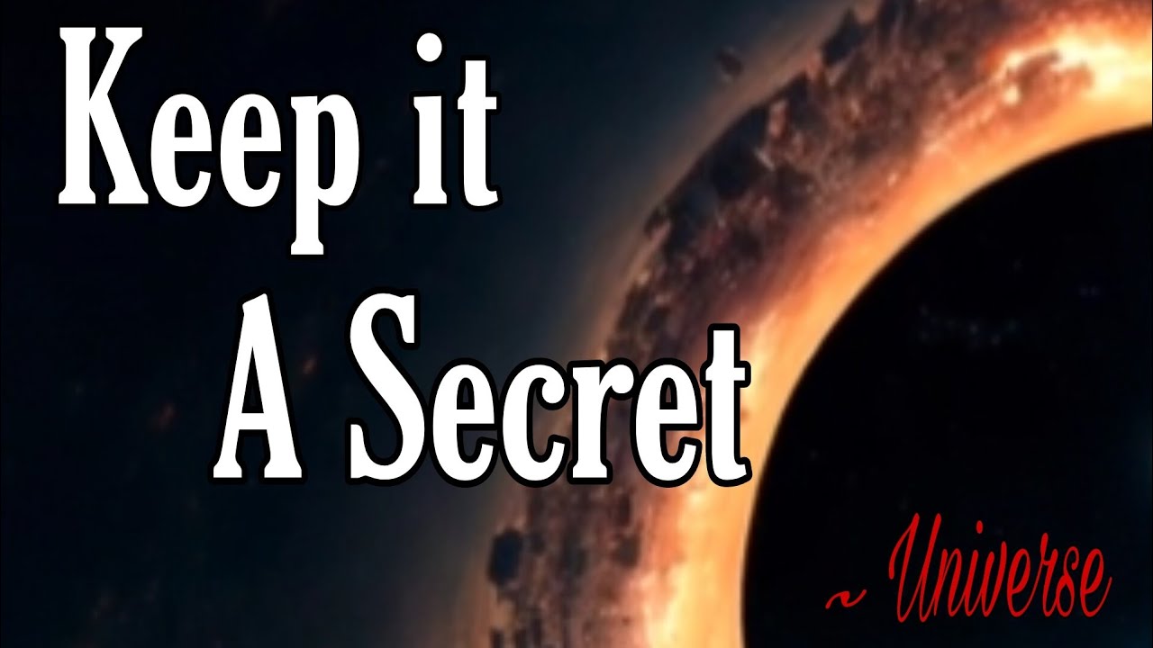 Just keep it a secret /// Message From Universe 🌈🦋❤️