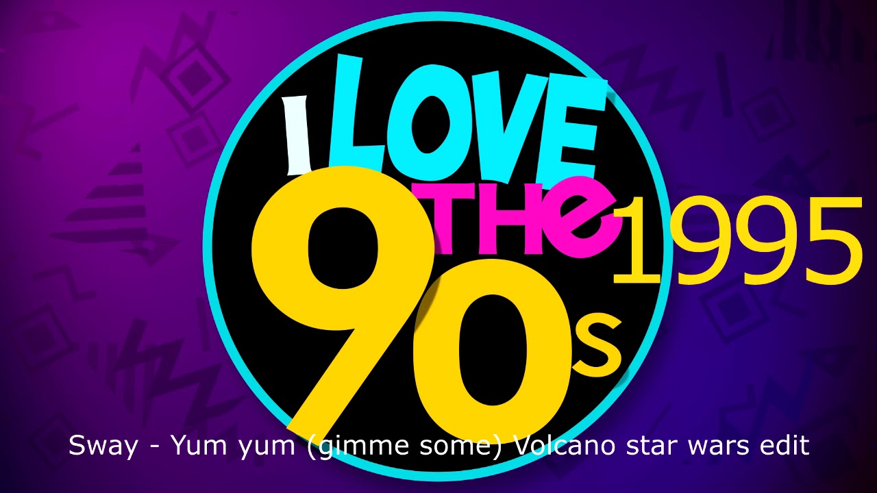 Sway - Yum Yum (Gimme Some) Volcano Star Wars Edit