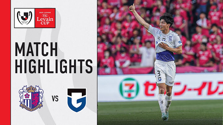 Cerezo Osaka 0-1 Gamba Osaka | Group E | MD 6 | 2023 J.League YBC Levain CUP
