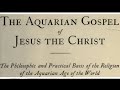 THE AQUARIAN GOSPEL OF YESHUA THE CHRIST CH. 39-43...NOT IN YOUR #BIBLE 👽 💫