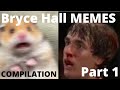 Bryce Hall MEMES Compilation PART 1