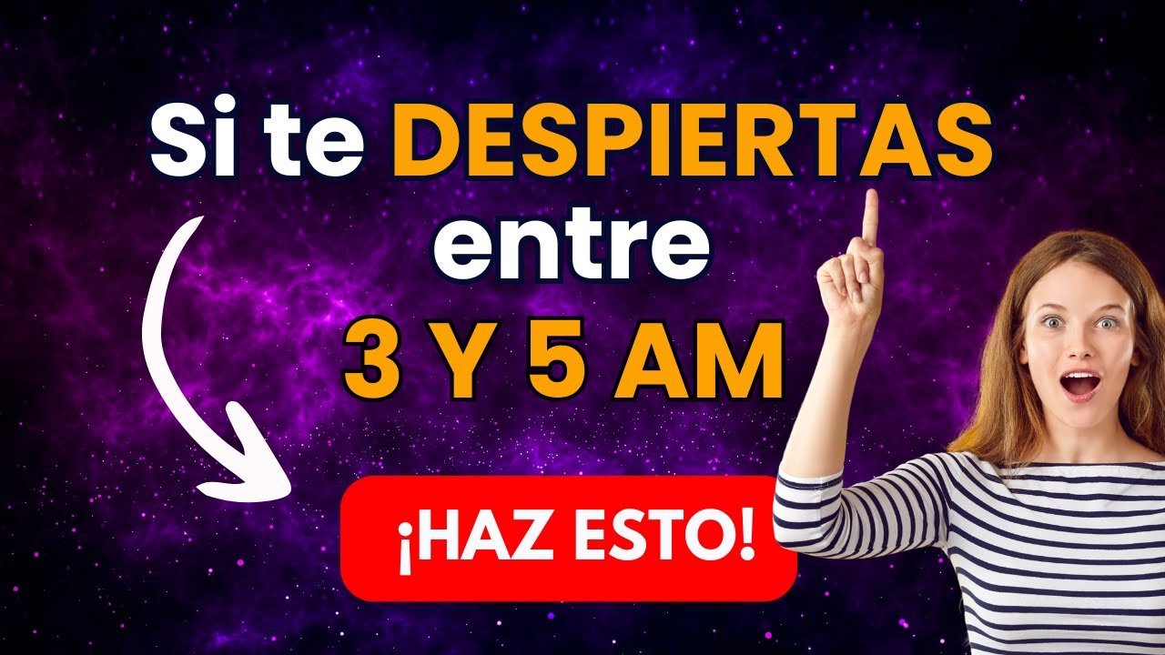 ¿Te DESPIERTAS A Menudo Entre Las 3 AM y las 5 AM? 😱 Esto Es Lo Que ...
