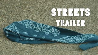 Watch Streets Trailer