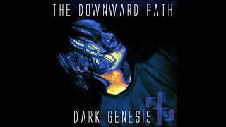 The Downward Path - Dark Genesis 2003 | Full | Darkwave