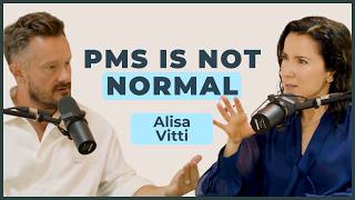 PMS Is Not Normal: Fix Hormone Imbalance, Cramps & Mood Swings | Alisa Vitti