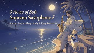 Soft Soprano Saxophone 🎷 | Jazz for Sleep & Relaxation screenshot 5
