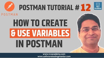 Postman Tutorial #12 - How to Create and use Variables in Postman