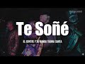 El Coyote Y Su Banda Tierra Santa - Te Soñé (LETRA)