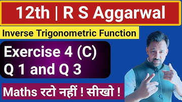 class 12th | Ex:- 4 (C) | R S Aggarwal | Q 1 to Q 3