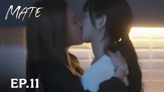 MATE THE SERIES EP.11 [ENG SUB]