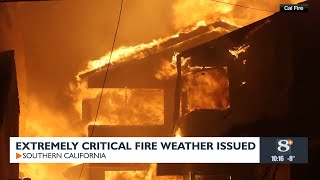 Extremely critical fire weather issued | Southern California