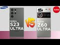 Samsung galaxy s23 ultra 5g vs nubia z60 ultra 5g