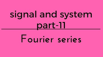 Lec.- 11 Signal and System Fourier Series for gate ese psu