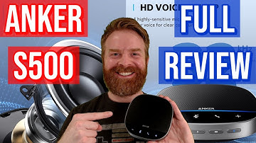 Anker PowerConf S500 Review: The best conferencing solution?