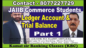 Ledger Account & Trial Balance  For JAIIB/ Commerce Students by Ankit Kohli