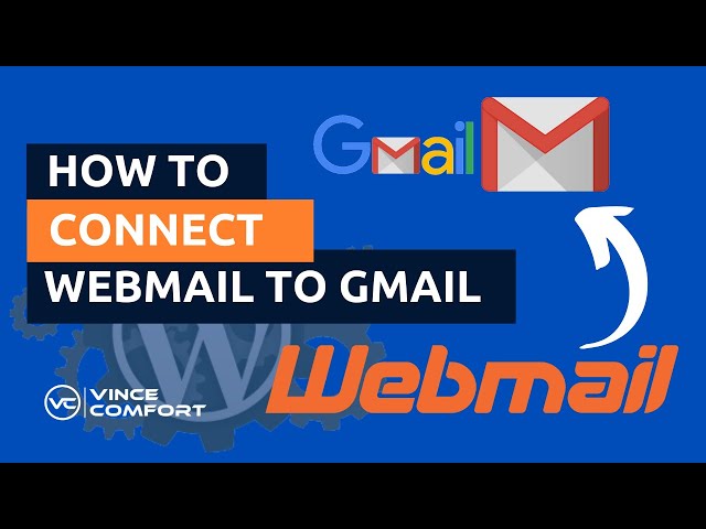How to Connect Your Webmail Email Account to Gmail class=
