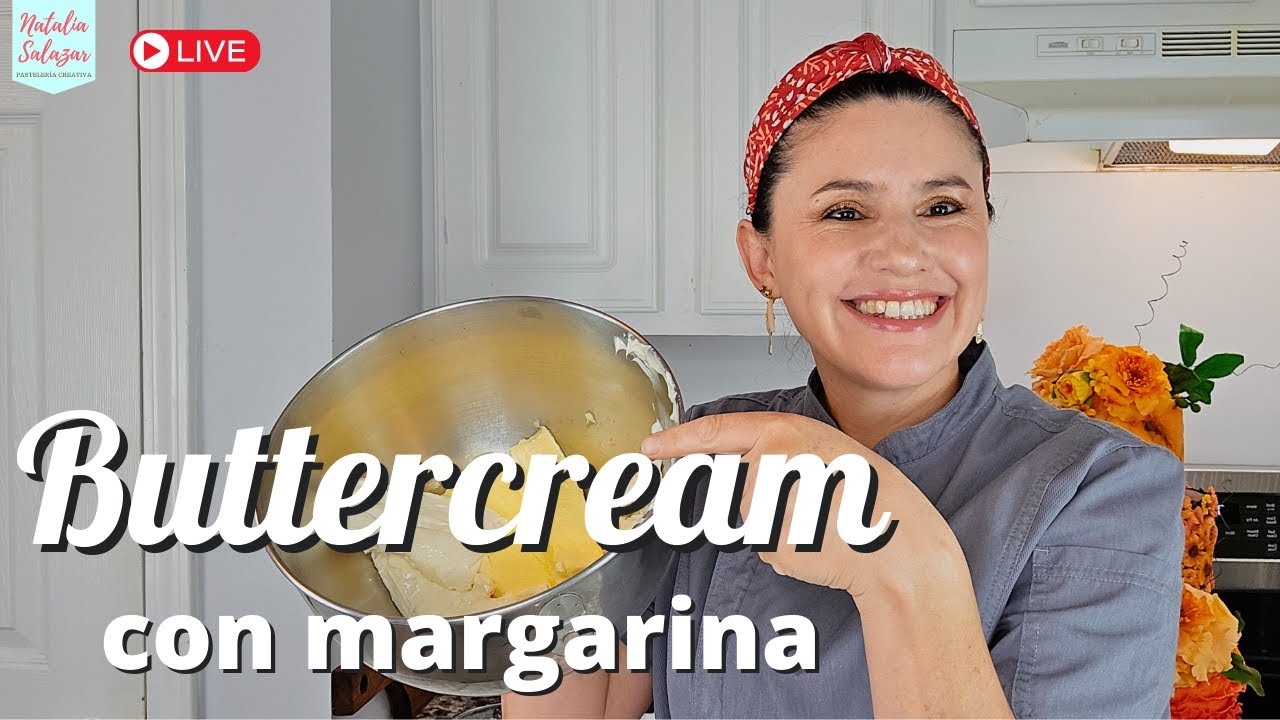 🤩Haz conmigo Buttercream Vegetal con Margarina| Se podrá? | En Directo #nataliasalazarpasteleria
