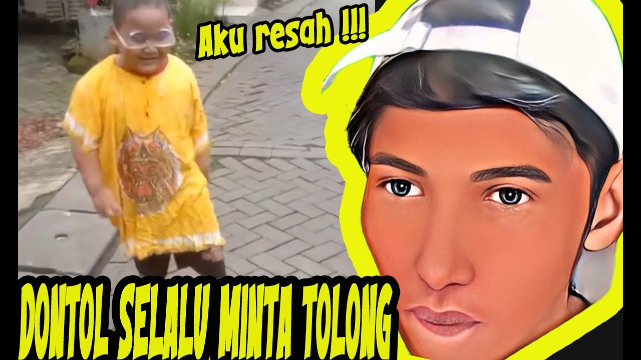 DONTOL DI REAL LIFE PUN SELALU MINTA TOLONG !😡