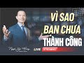 🔴 LIVESTREAM NOW:VÌ SAO BẠN CHƯA THÀNH CÔNG?