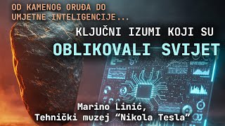 Marino Linić: Ključni izumi koji su oblikovali svijet | Tehnički muzej "Nikola Tesla", 3.4.2025.