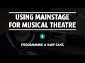 Programming A Harp Gliss // Using Mainstage For Musical Theatre (Updated MJP link in description)