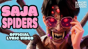 Saja Boys Became Saja Spiders (Official Music Video)
