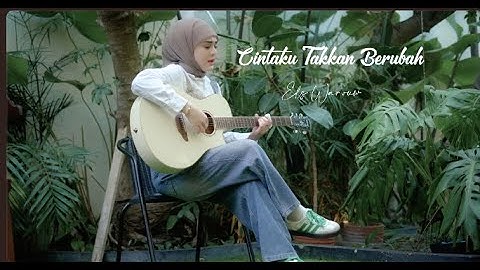 CINTAKU TAKKAN BERUBAH - ANIE CARERA Cover By Els Warouw