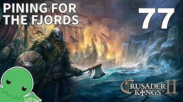 Pining for the Fjords - Part 77 - Crusader Kings 2: Monks & Mystics