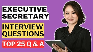 Executive Secretary Interview Questions and Answers for 2025