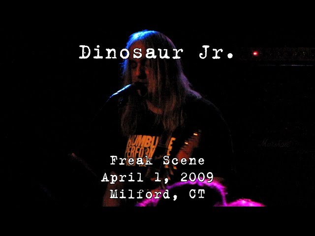 Dinosaur Jr.: Freak Scene [HD] 2009-04-01 - Daniel Street; Milford