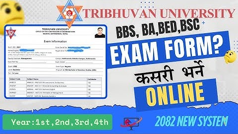 HOW TO FILL EXAM FORM ONLINE 2082 | BBS,BA,BED,BSC | Tribhuvan University | All Year