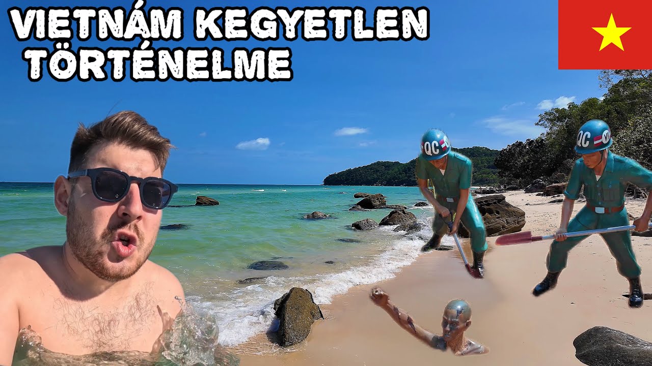 Brutális Börtön a Titkos Paradicsomi Szigeten 🇻🇳 Vietnám