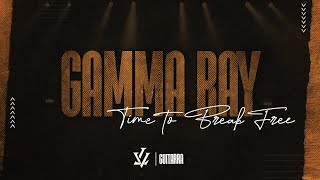 GAMMA RAY - TIME TO BREAK FREE