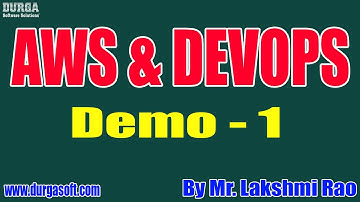 AWS & DEVOPS tutorials || Demo - 1 || by Mr. Lakshmi Rao On 07-10-2021 @8:30AM IST