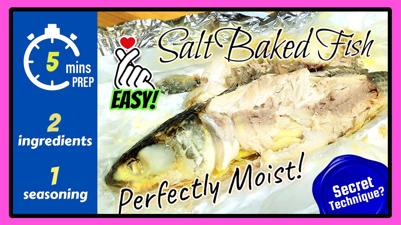 Easiest SALT BAKED FISH Recipe [Perfectly Moist] YouTube