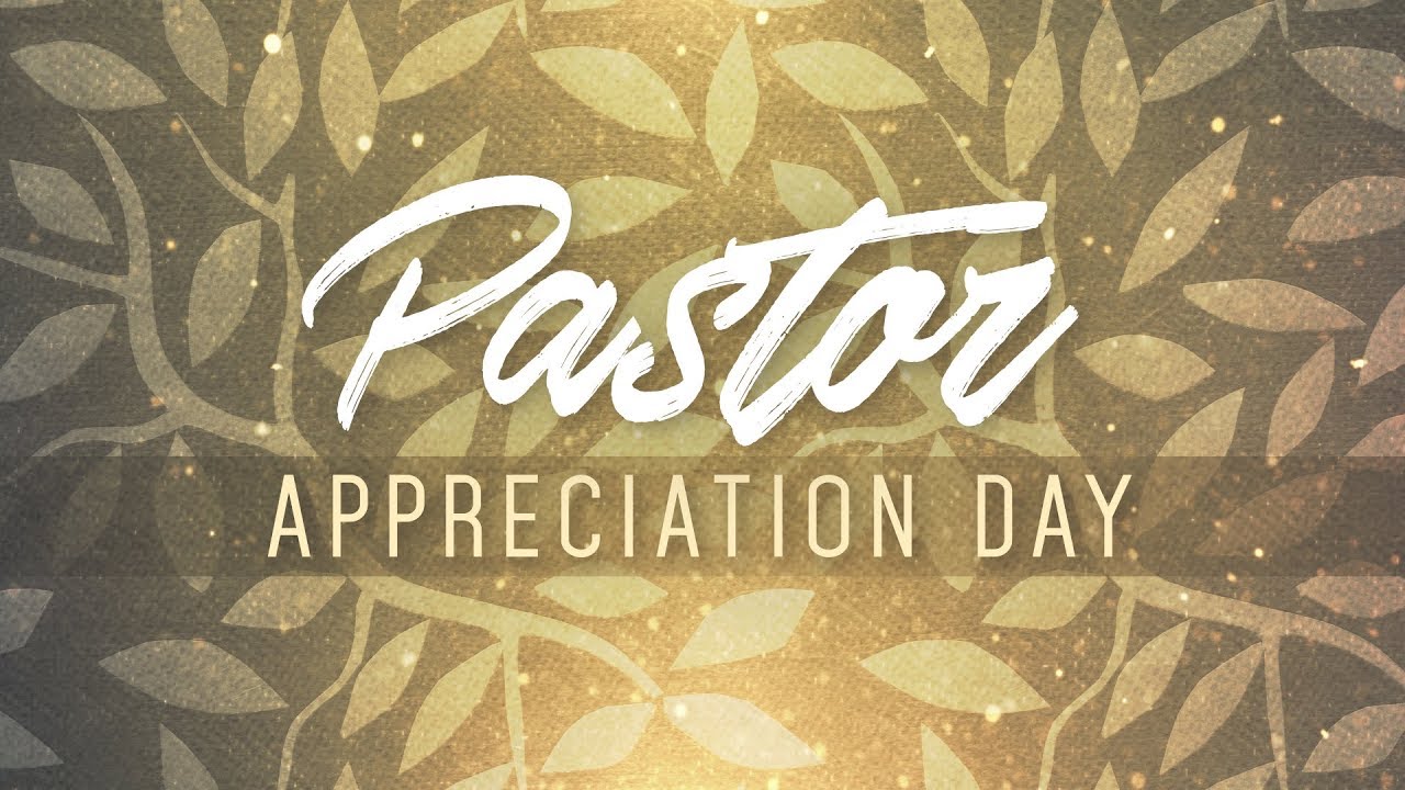 Pastor Appreciation Day Sermon YouTube