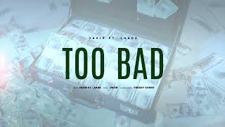 TOO BAD (In Da Road) | VASIR ft LAADA |  (Official Audio) | Latest Punjabi Song 2024